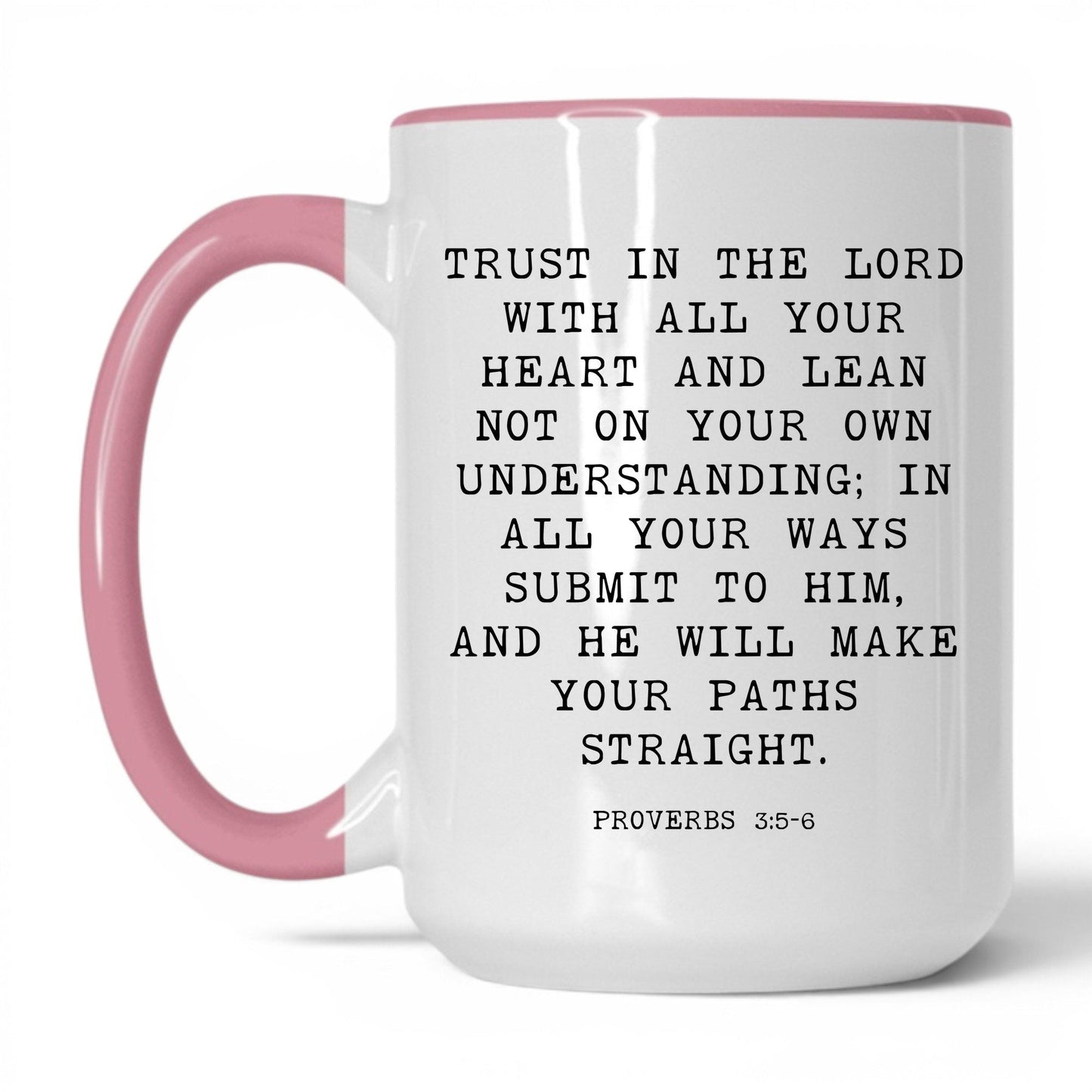 Trust in the Lord Mug – 15oz White/Pink Mug