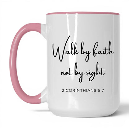 Walk by Faith Not by Sight Mug – 11oz White/Pink Mug