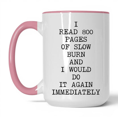 800 Pages of Slow Burn Coffee Mug