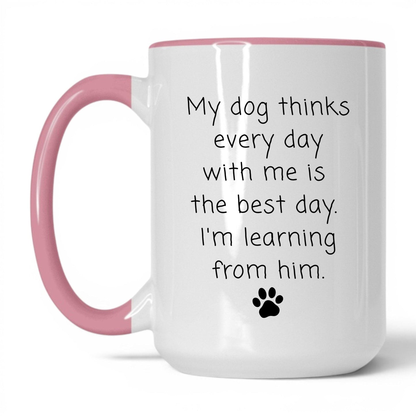 Every Day Is the Best Day Mug – 15oz White/Pink Mug