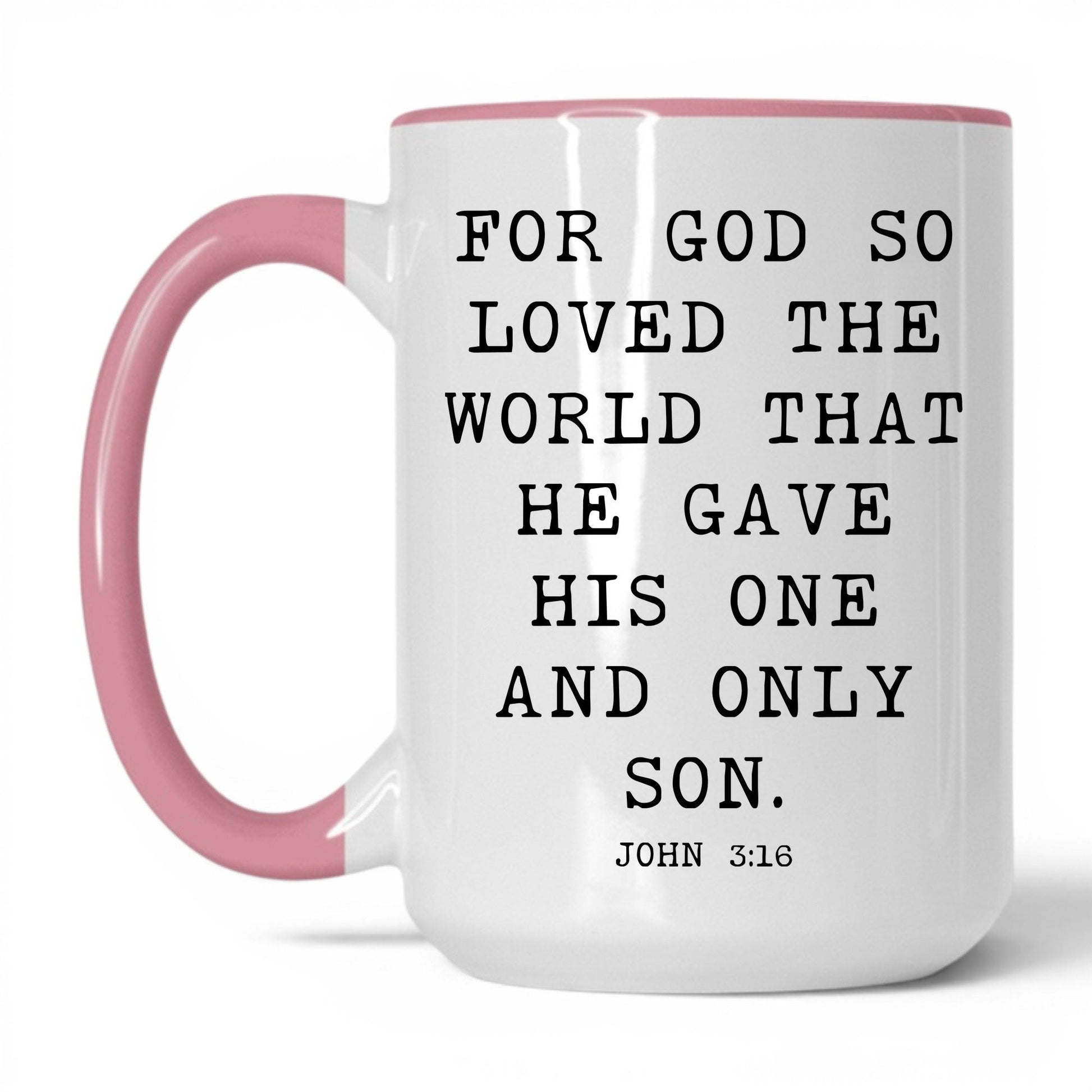 For God So Loved the World Mug – 15oz White/Pink Mug