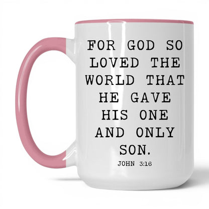 For God So Loved the World Mug – 15oz White/Pink Mug