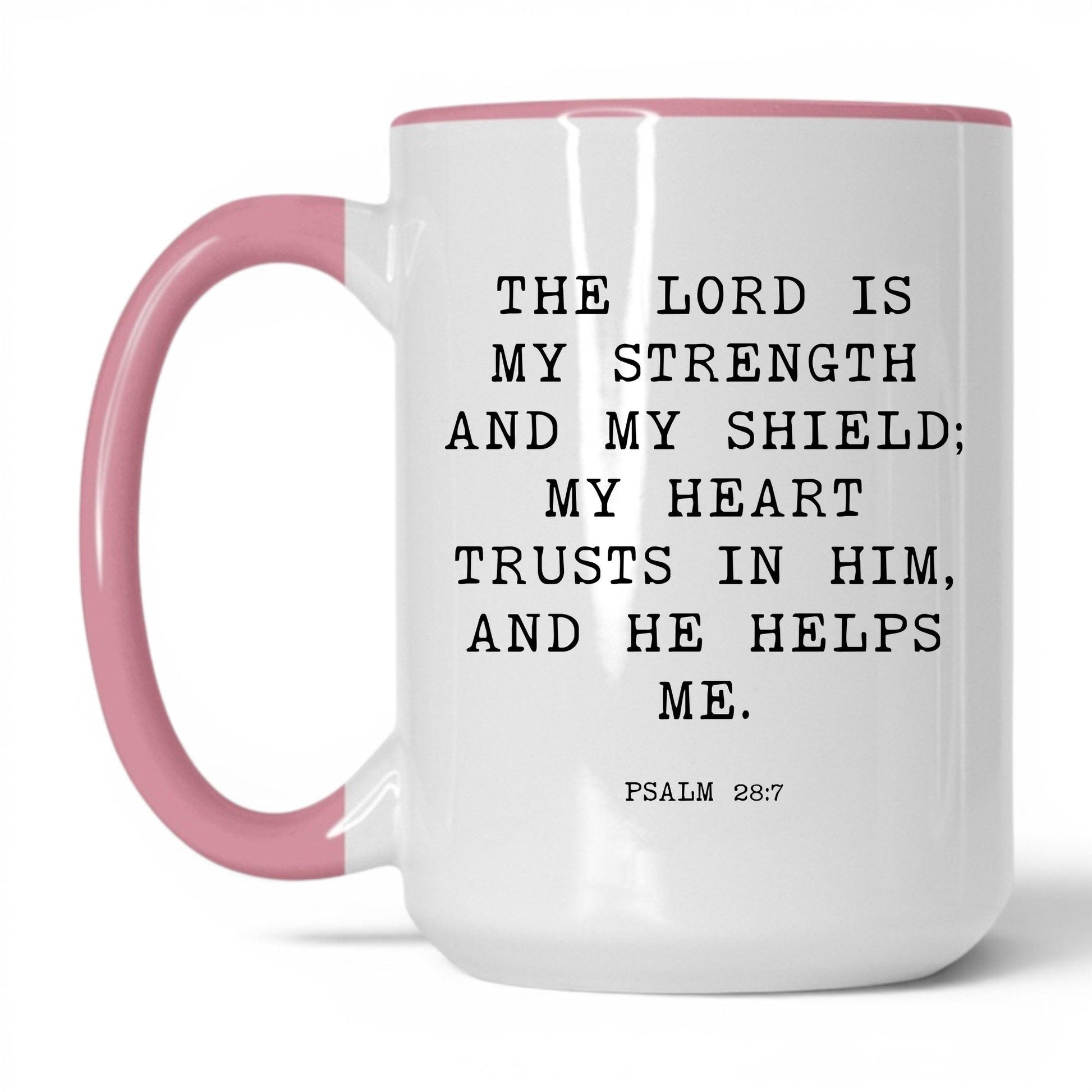 The Lord Is My Strength Mug – 15oz White/Pink Mug