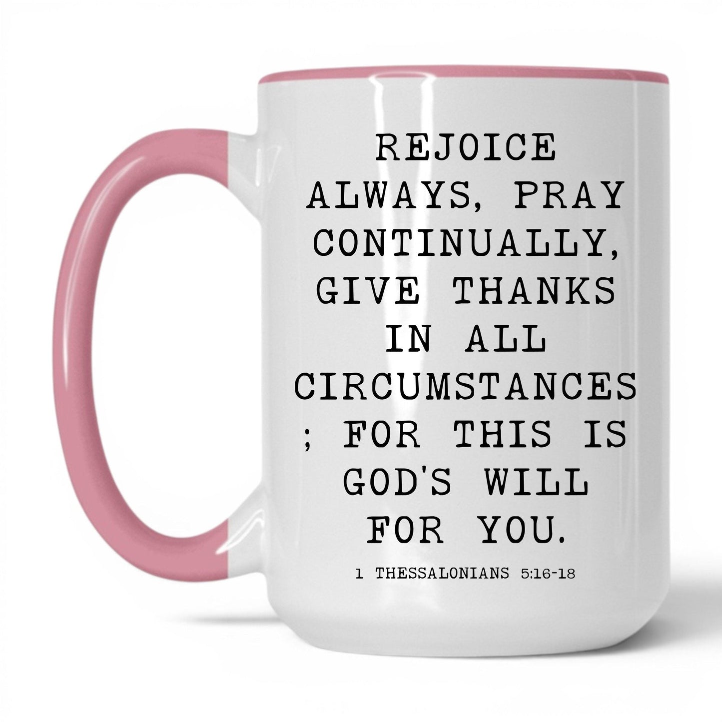 Rejoice Always Mug – 15oz White/Pink Mug