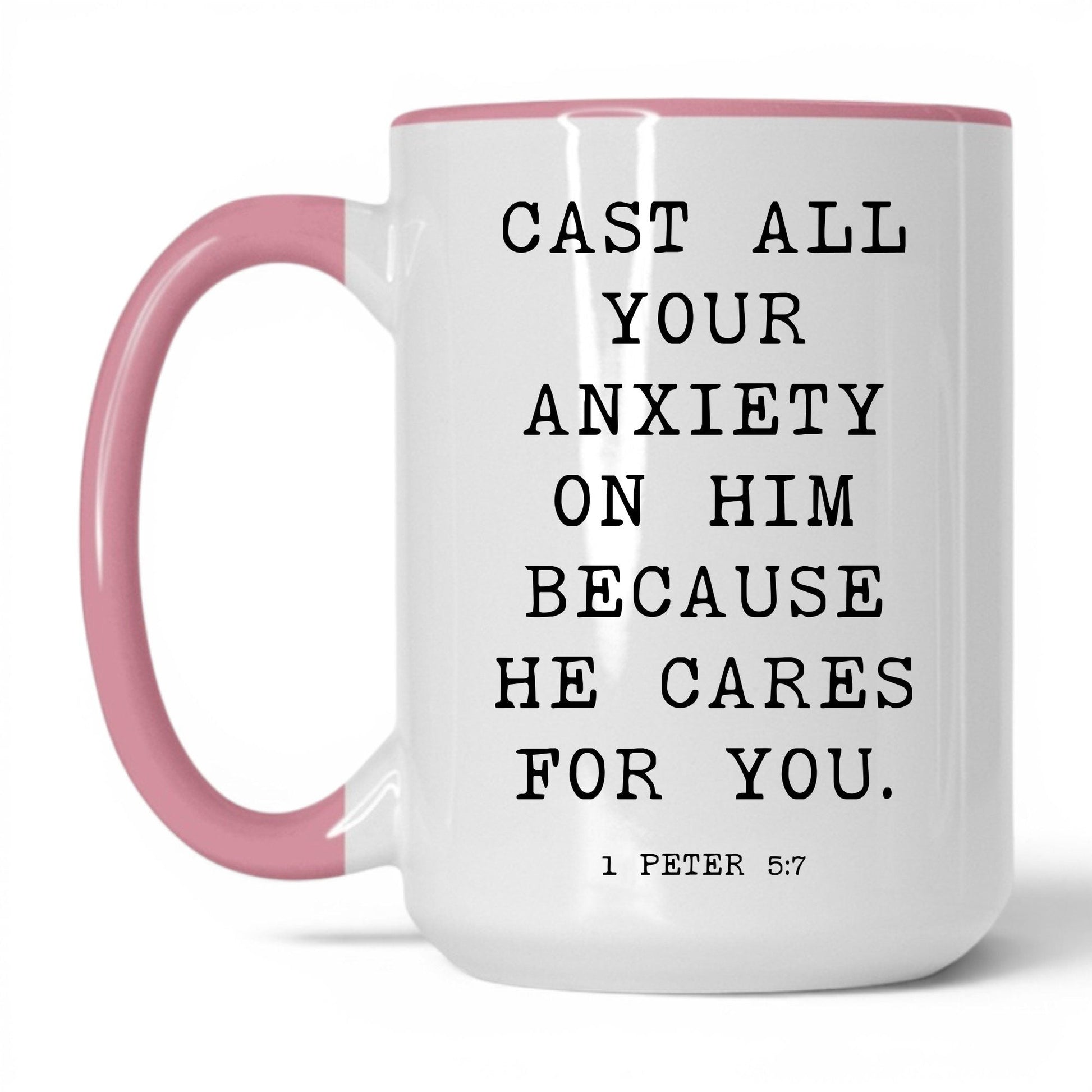 Cast Your Anxiety on Him Mug – 11oz White/Pink Mug