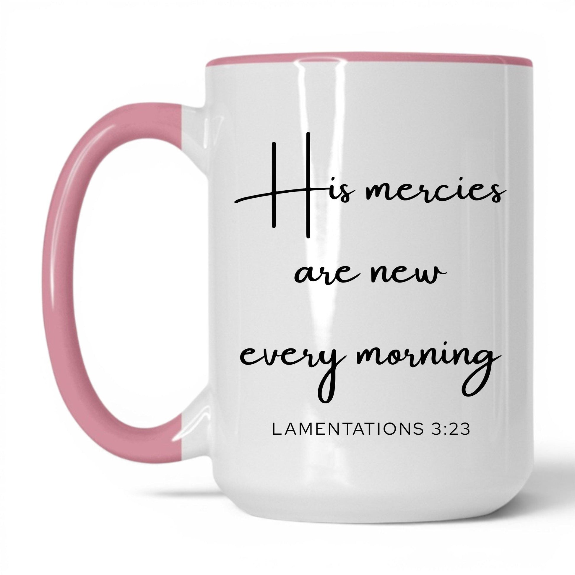His Mercies Are New Mug – 11oz White/Pink Mug