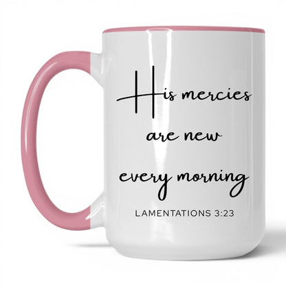 His Mercies Are New Mug – 11oz White/Pink Mug