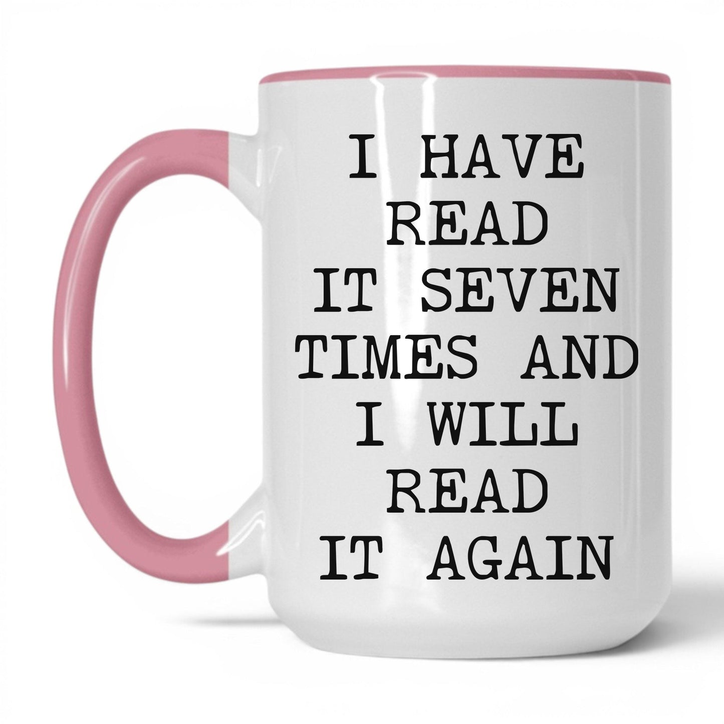 Read It Seven Times Coffee Mug