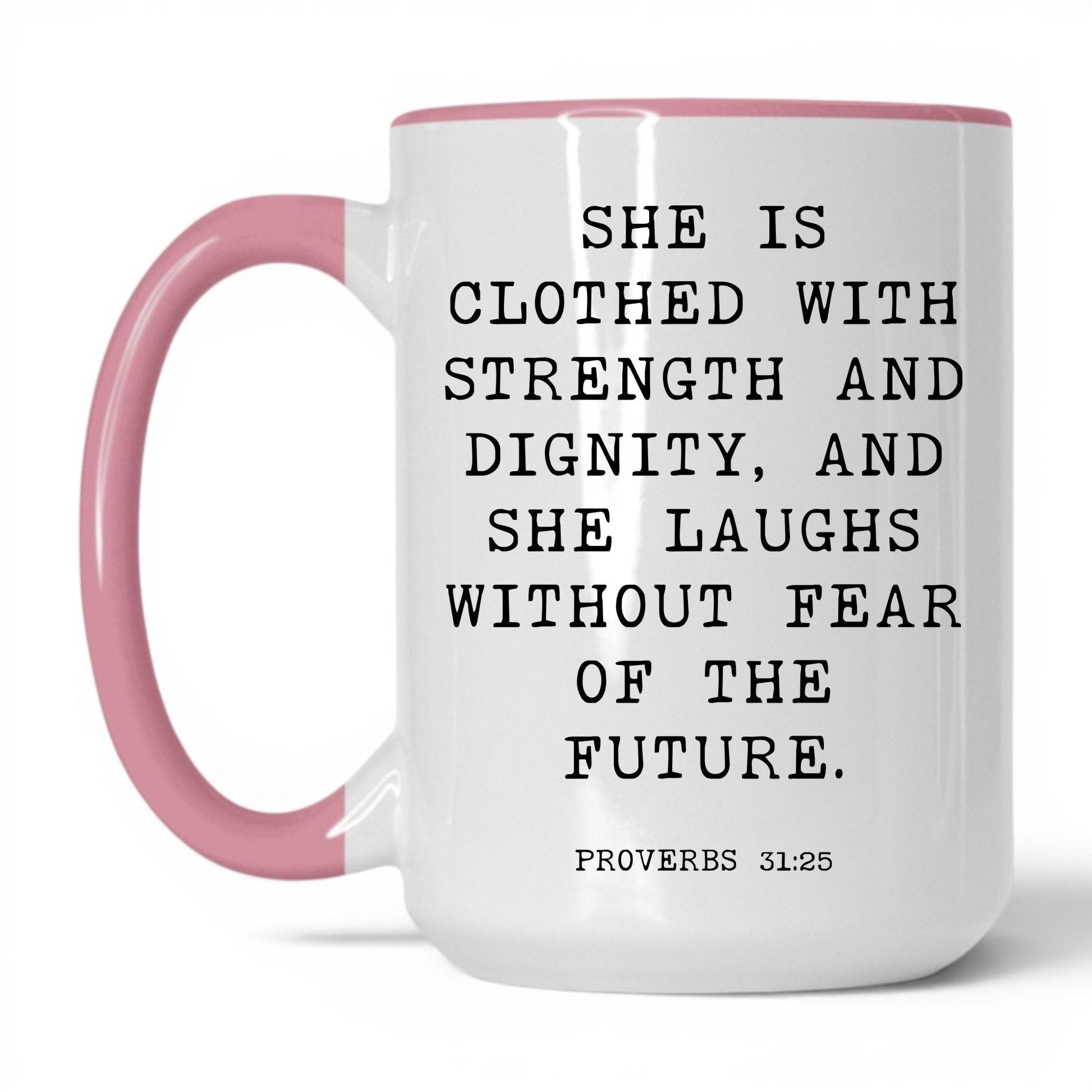 Strength and Dignity Mug – 11oz White/Pink Mug