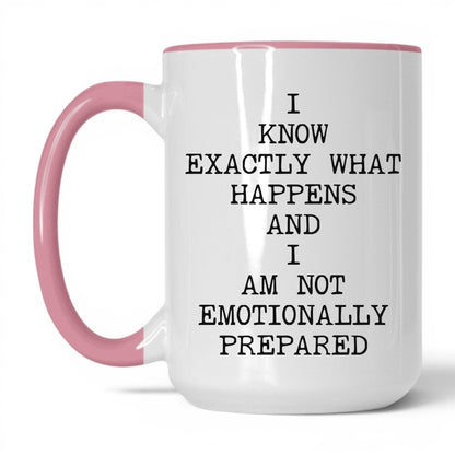Not Emotionally Prepared Coffee Mug