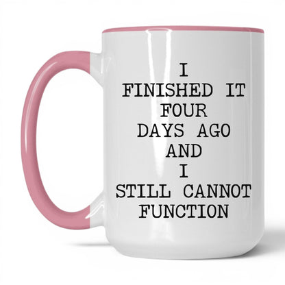Still Cannot Function Coffee Mug