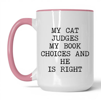 My Cat Judges My Choices Coffee Mug