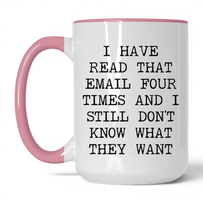 Read That Email Four Times Coffee Mug