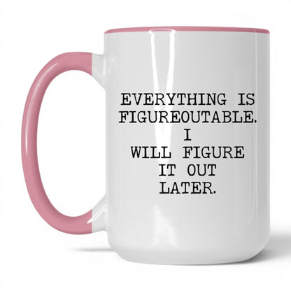 Figureoutable Later Coffee Mug