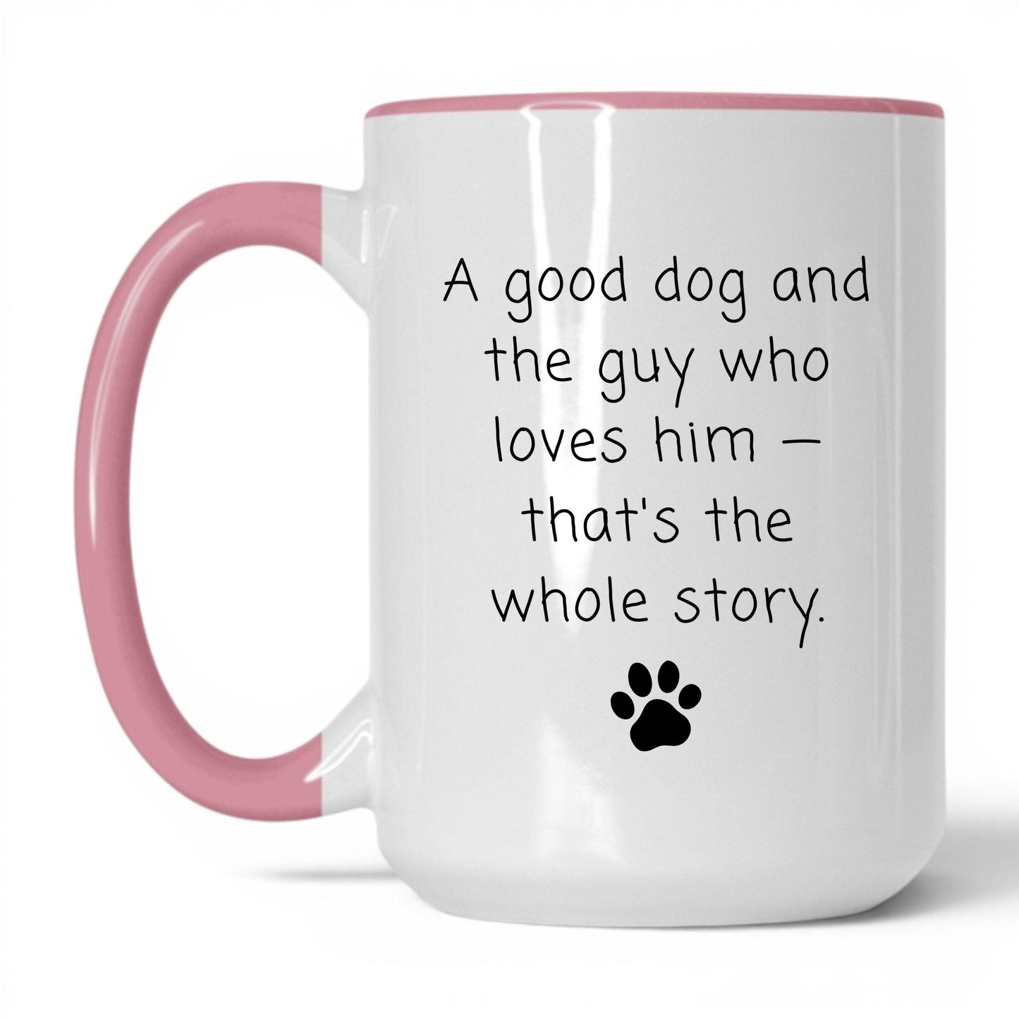The Guy Who Loves Him Mug – 15oz White/Pink Mug