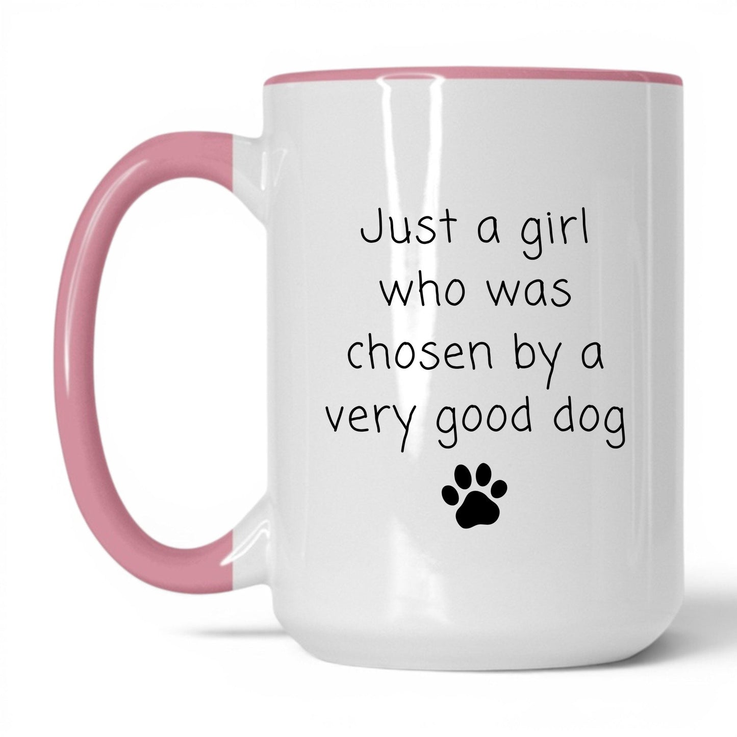 Chosen by a Very Good Dog Mug – 15oz White/Pink Mug