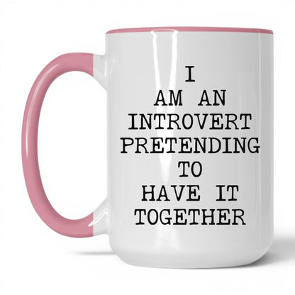 Pretending to Have It Together Mug
