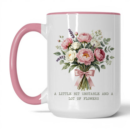 Unstable and a Lot of Flowers Coffee Mug