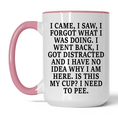 I Forgot What I Was Doing Mug – 15oz White/Pink Mug