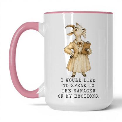 Manager of My Emotions Goat Mug – 15oz Pink Mug