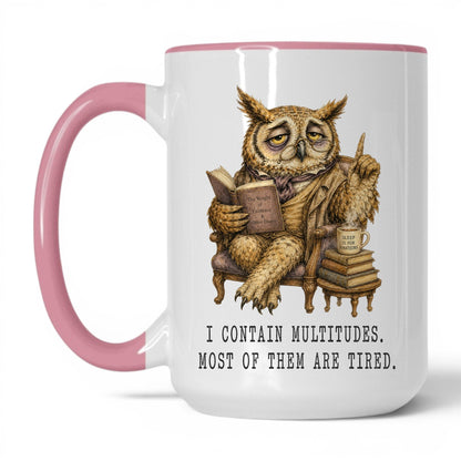 I Contain Multitudes Owl Mug – 15oz Pink Mug