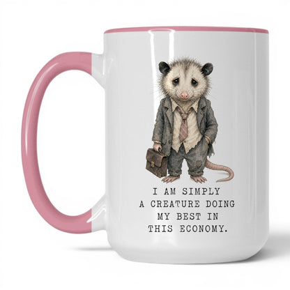 In This Economy Opossum Mug – 15oz Pink Mug