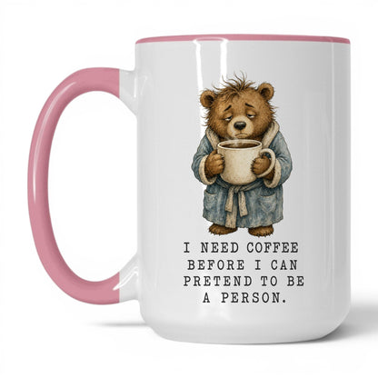 Coffee Before I'm a Person Bear Mug – 15oz White Pink Mug
