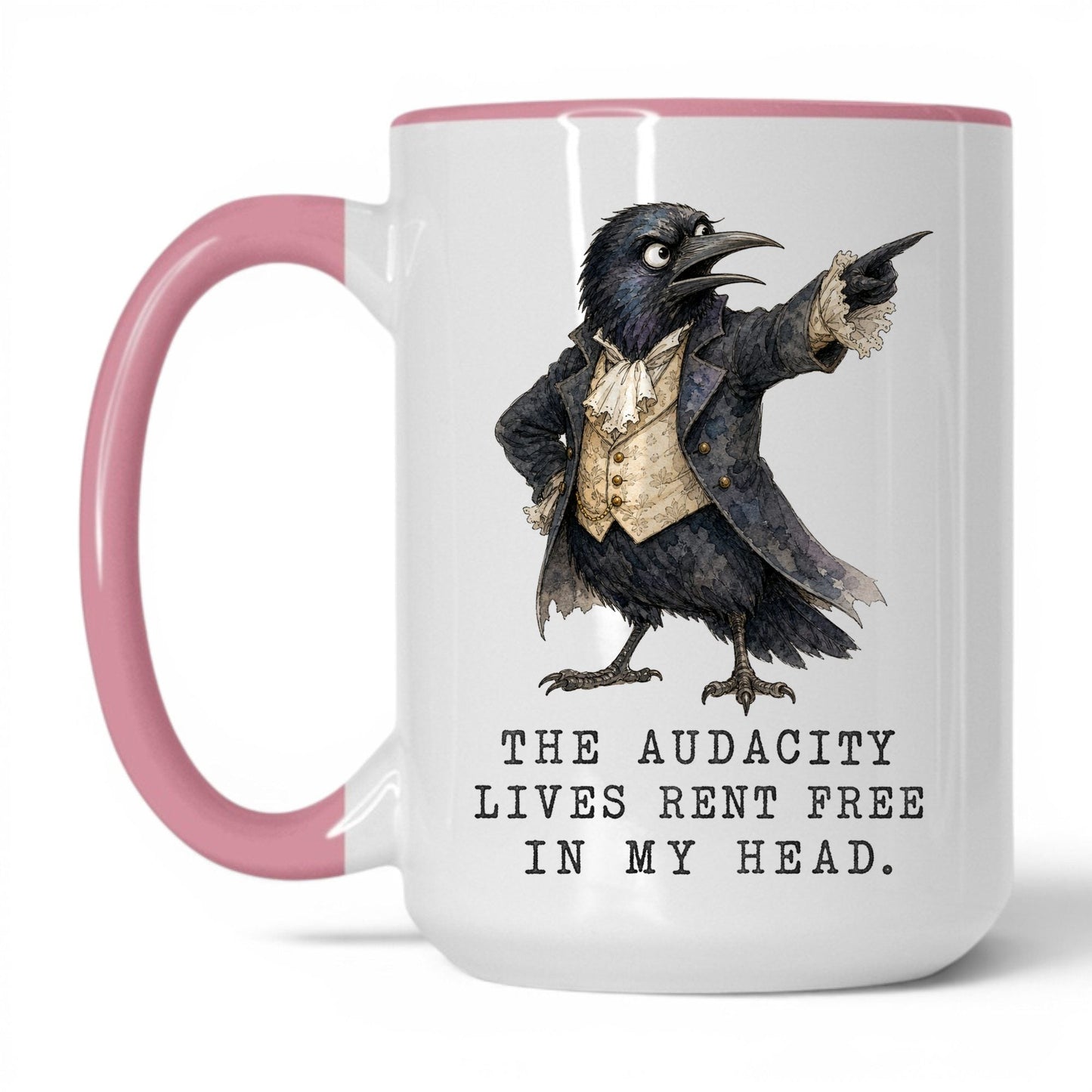 Audacity Lives Rent Free Crow Mug – 15oz White/Pink Mug