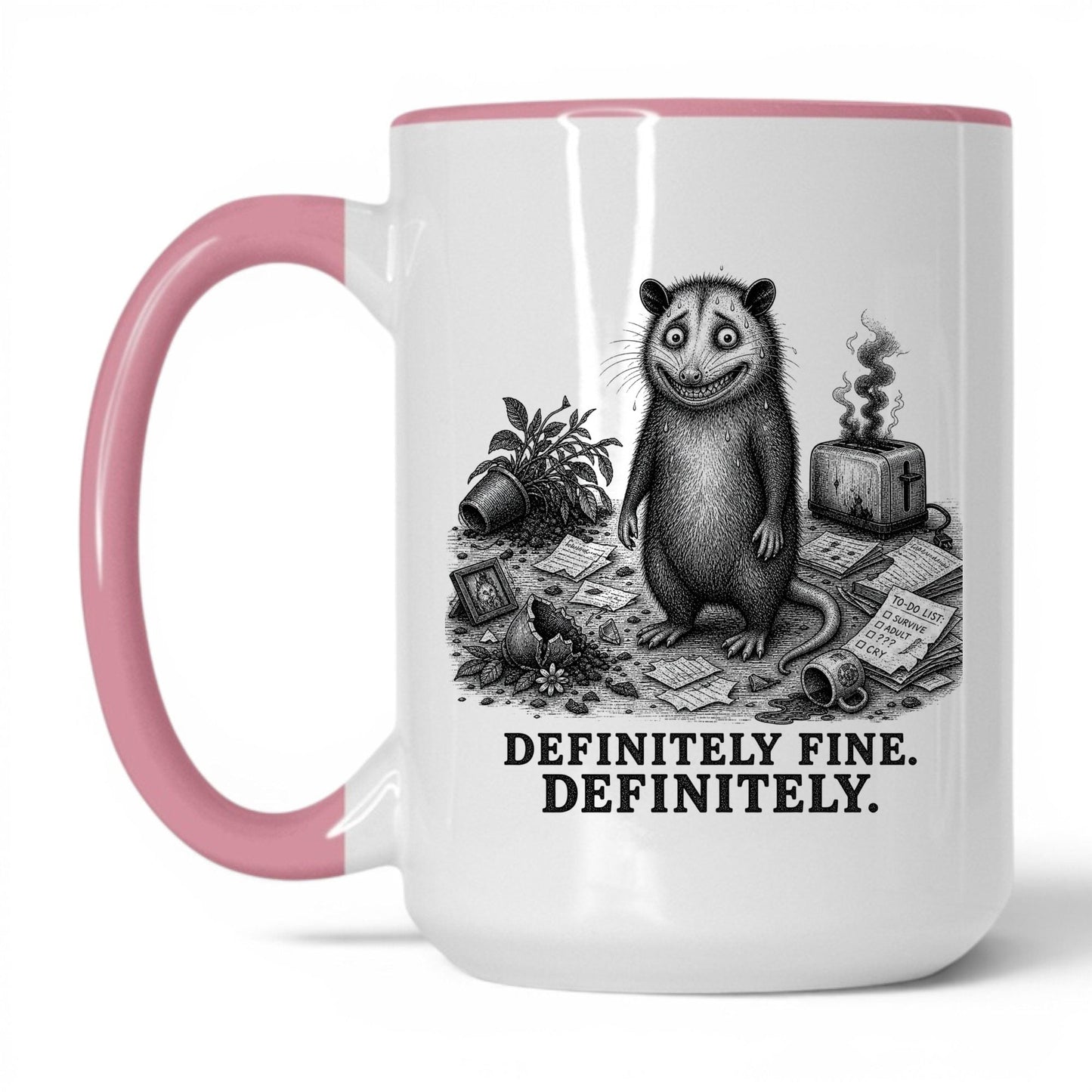 Definitely Fine Opossum Coffee Mug