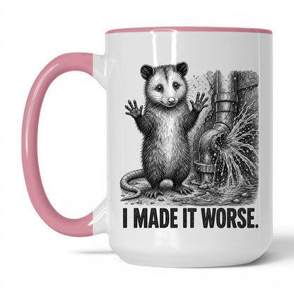 I Made It Worse Opossum Coffee Mug