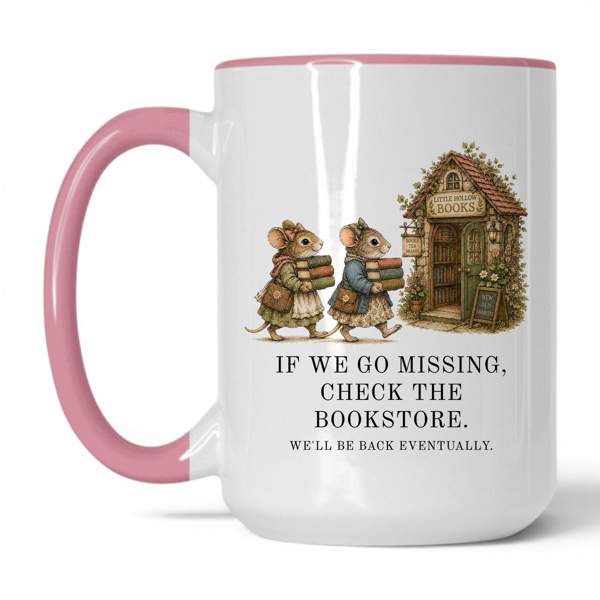 Check The Bookstore We'll Be Back Mug – 15oz White/Pink Mug