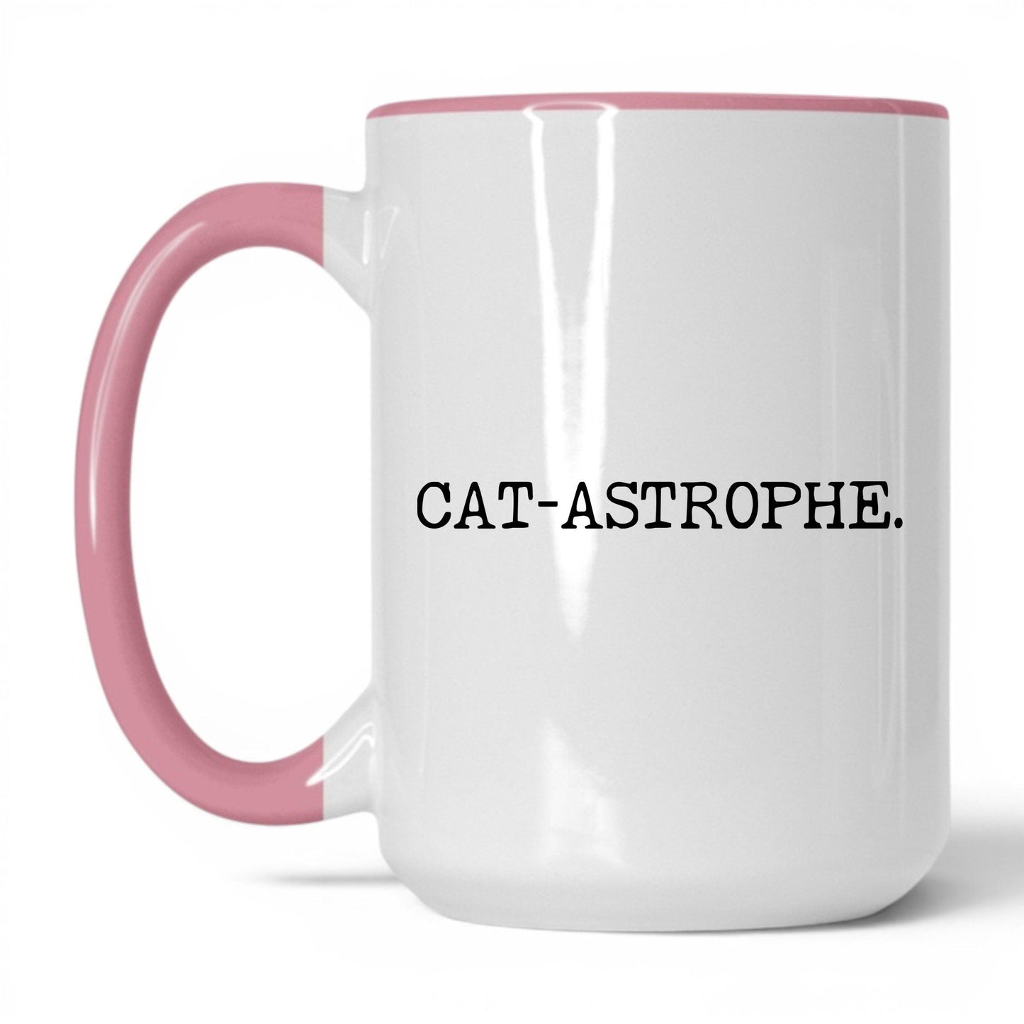 Cat-astrophe 15oz white and pink coffee mug