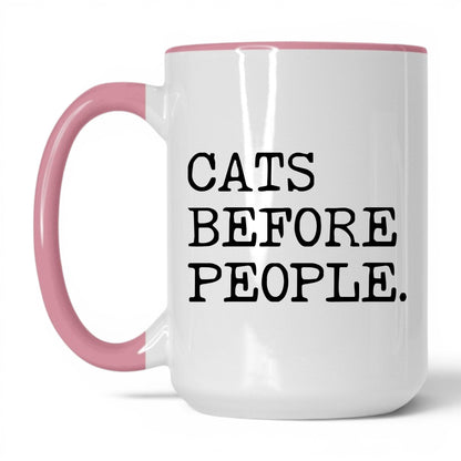 Cats Before People 15oz white and pink coffee mug