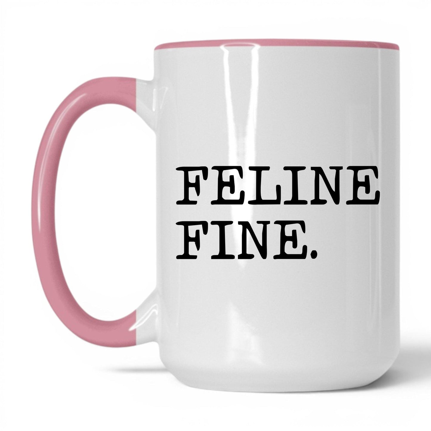 Feline Fine 15oz white and pink coffee mug