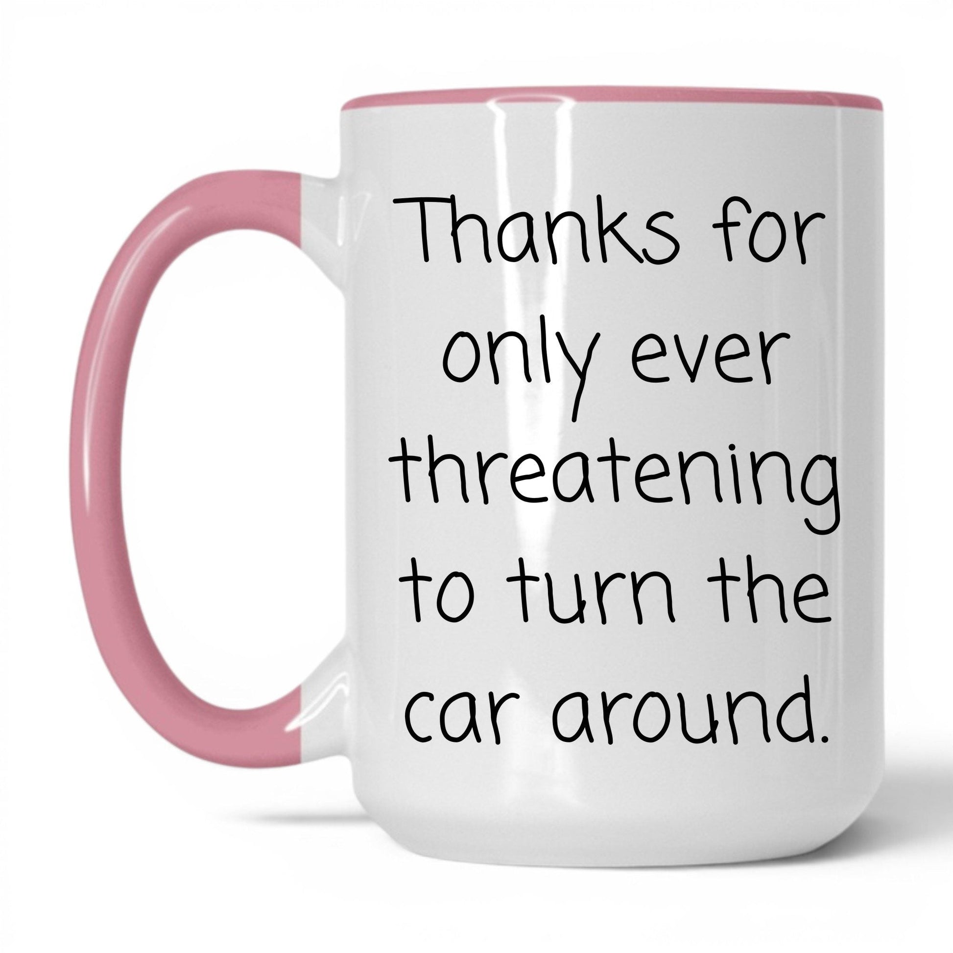 Turn This Car Around Mug – 15oz White/Pink Mug