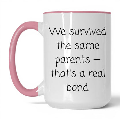 We Survived the Same Parents Mug – 15oz White/Pink Mug
