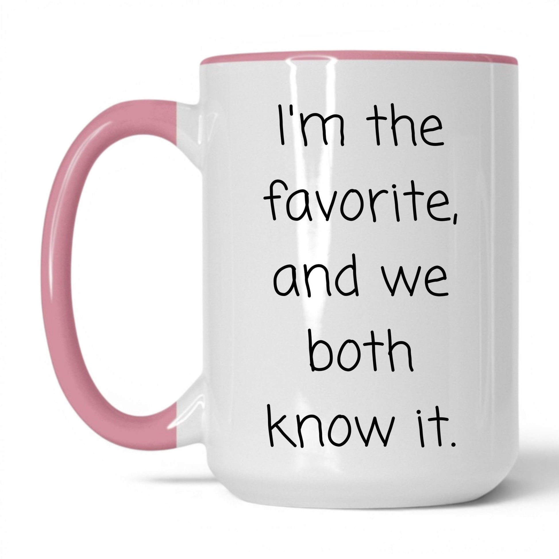 We Both Know It Mug – 15oz White/Pink Mug