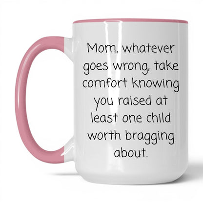 The One Child Worth Bragging Mug – 15oz White/Pink Mug