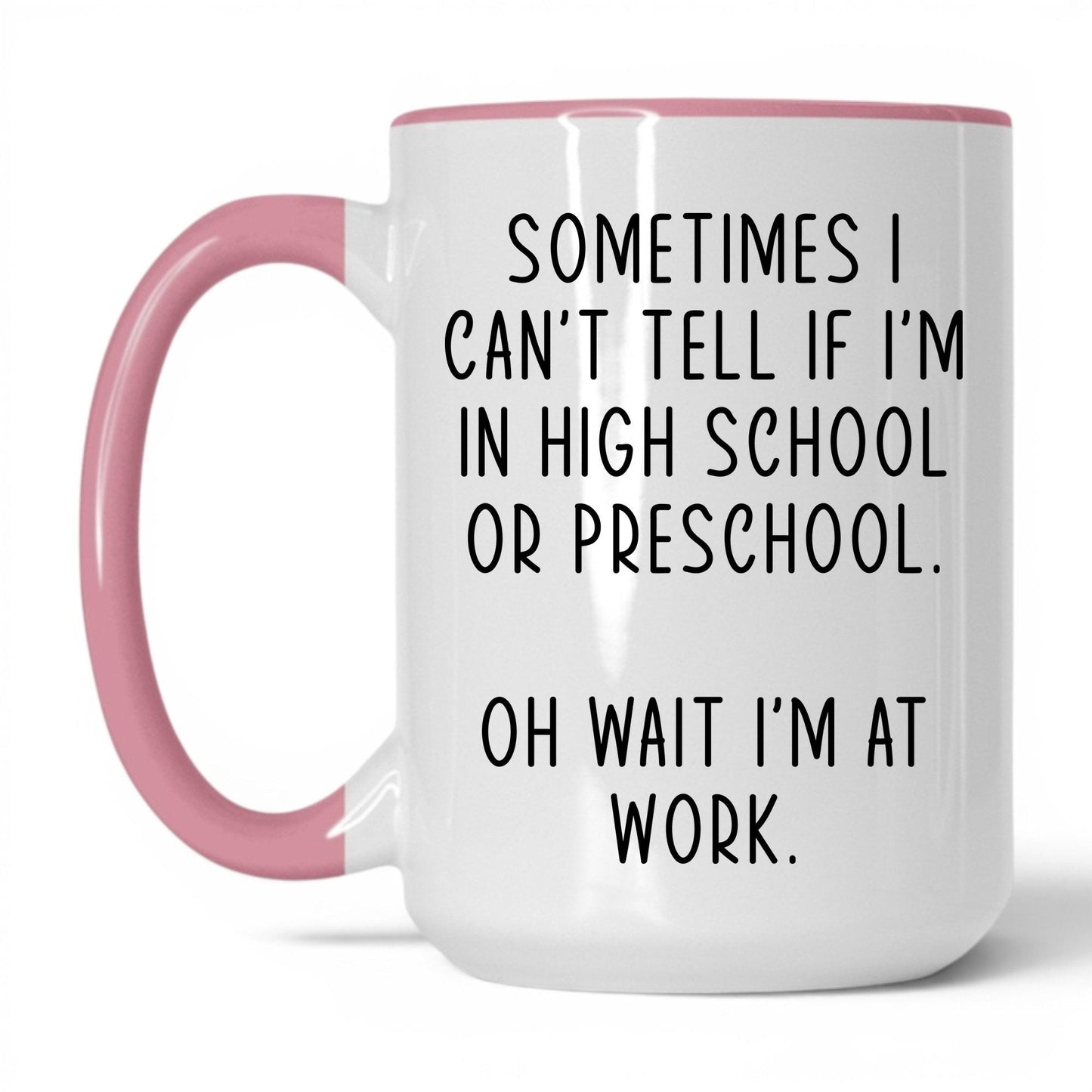 High School or Preschool Mug – 15oz White/Pink Mug