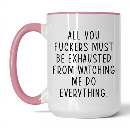 All You F*ckers Mug – 15oz White/Pink Mug