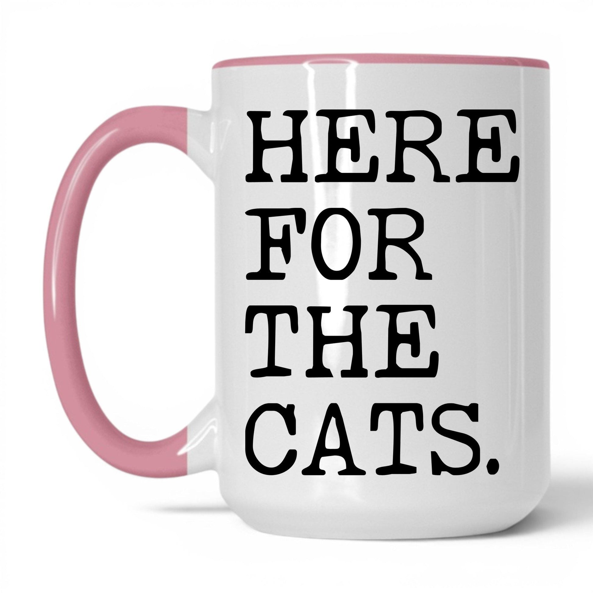 Here for the Cats 15oz white and pink coffee mug