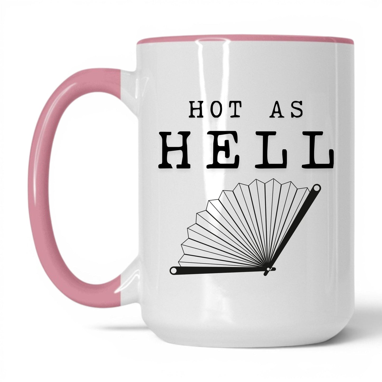 Hot As Hell Coffee Mug