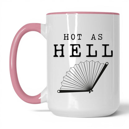 Hot As Hell Coffee Mug