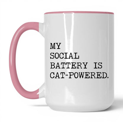My Social Battery Is Cat-Powered 15oz white and pink coffee mug