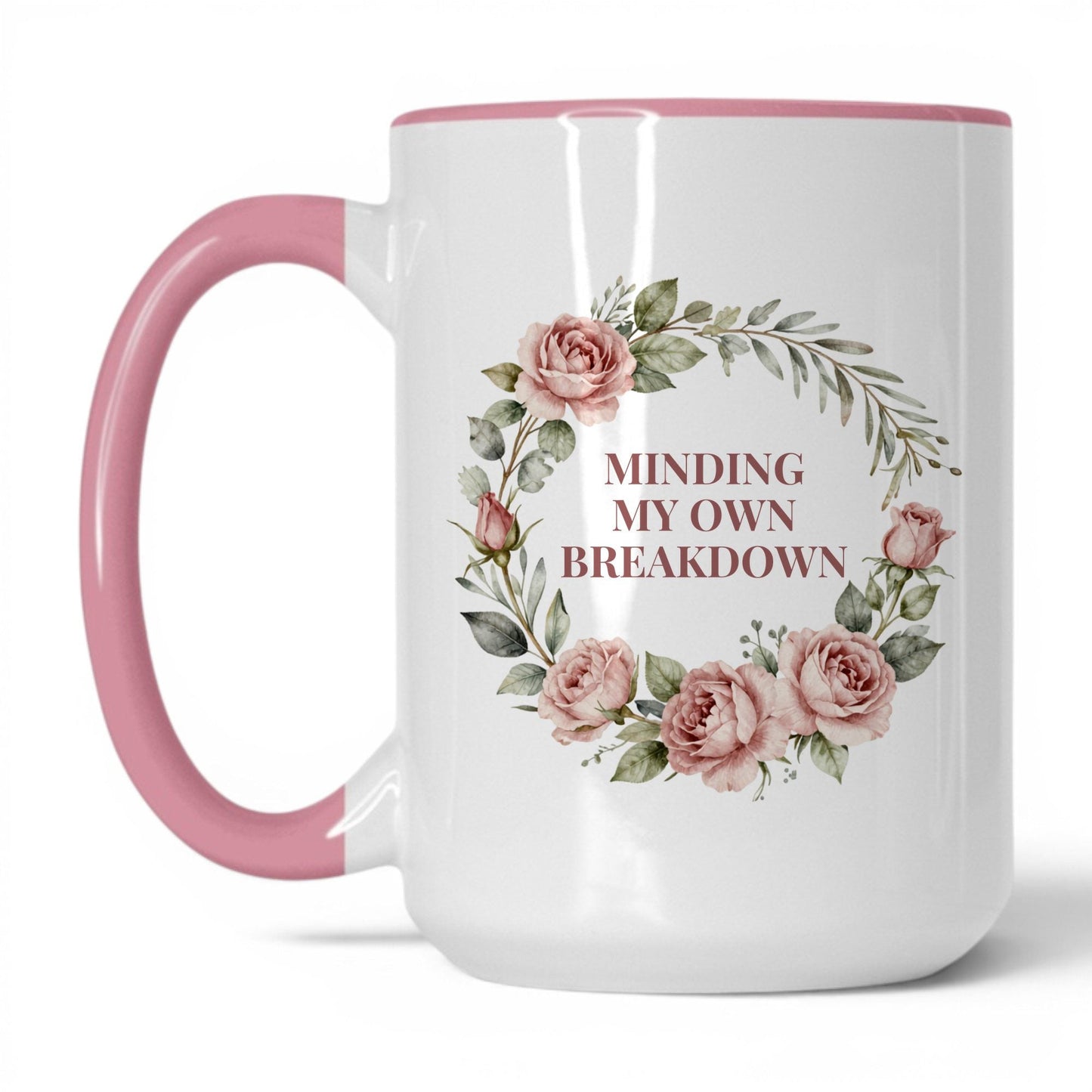 Minding My Own Breakdown Coffee Mug