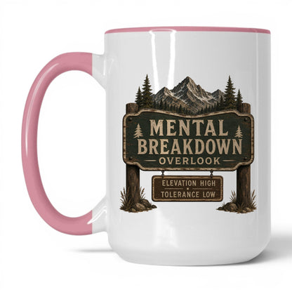 Mental Breakdown Overlook Mug – 15oz White/Pink Mug