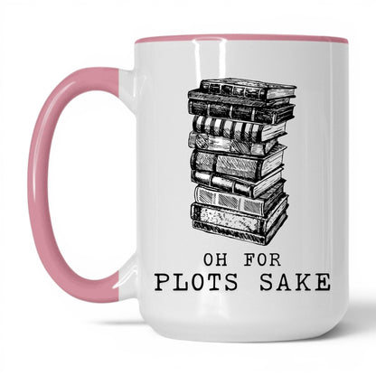 Oh For Plot's Sake Coffee Mug