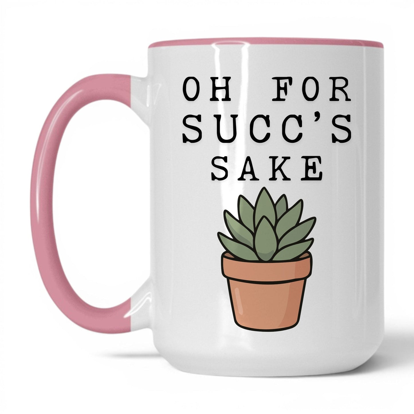 Oh For Succ's Sake Coffee Mug