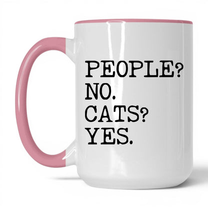 People No Cats Yes 15oz white and pink coffee mug