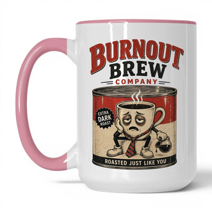 Burnout Brew Coffee Mug